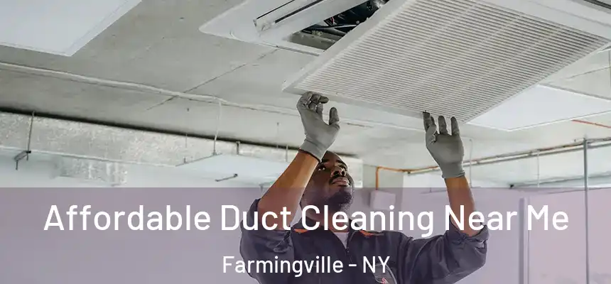 Affordable Duct Cleaning Near Me Farmingville - NY